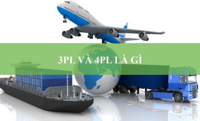 3PL Là Gì? 4PL Là Gì? So Sánh Giữa 3PL và 4PL