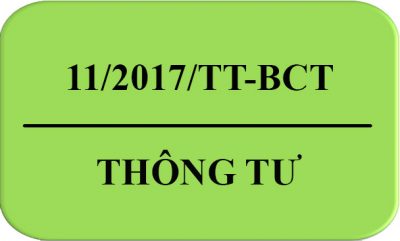 Thông Tư 11/2017/TT-BCT Quy Định Về Hoạt Động Tạm Nhập, Tái Xuất Và Chuyển Khẩu Hàng Hóa