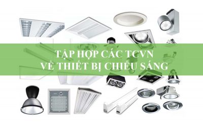 Tập Hợp Các TCVN Về Thiết Bị Chiếu Sáng