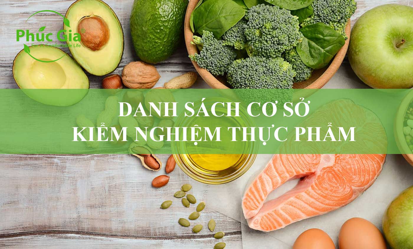 Danh Sách Cơ Sở Kiểm Nghiệm Thực Phẩm - Tập Đoàn Phúc Gia®