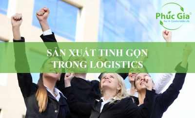 Sản Xuất Tinh Gọn Trong Logistics