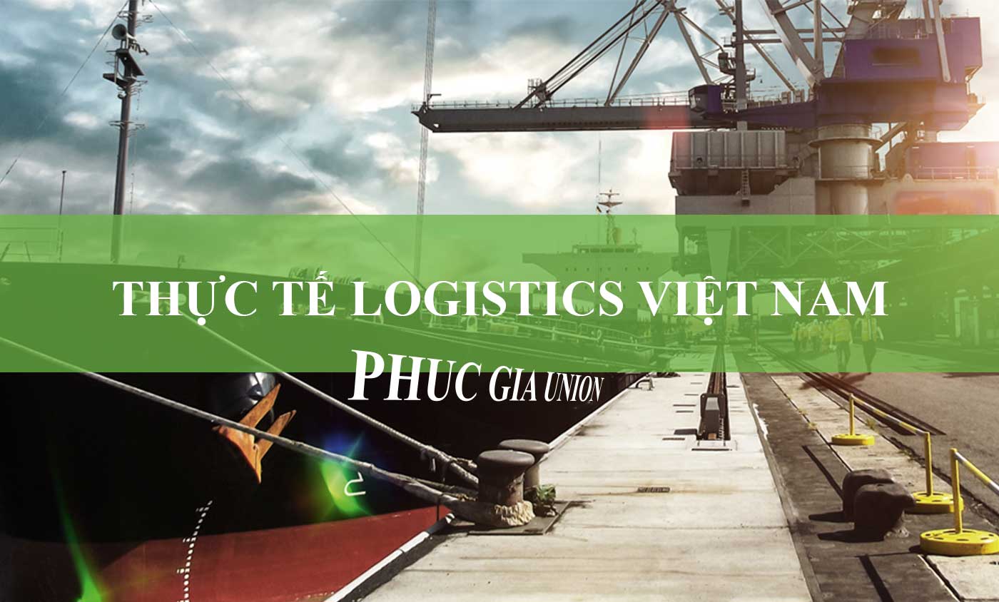 Thực Tế Logistics Ở Việt Nam (Phần I)