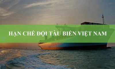 Hạn Chế Đội Tàu Biển Việt Nam (Phần I)