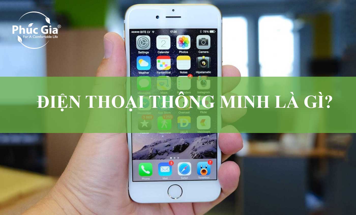 Dien_Thoai_Thong_Minh_La_Gi