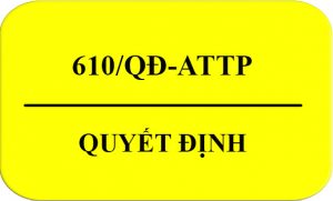 Quyet_Dinh-610-QD-ATTP