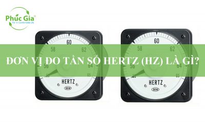Đơn Vị Đo Tần Số Hertz (Hz) Là Gì?