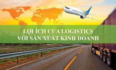 Lợi Ích Của Logistics Với Sản Xuất Kinh Doanh