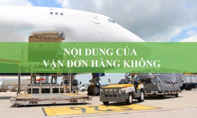 Nội Dung Vận Đơn Hàng Không Gồm Những Gì?