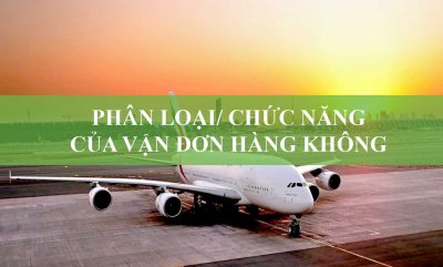 Phân Loại/ Chức Năng Của Vận Đơn Hàng Không