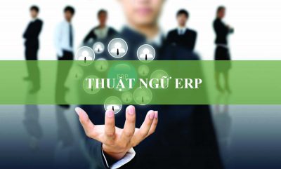 Thuật Ngữ ERP Là Gì?