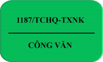 Công Văn 1187/TCHQ-TXNK Về Việc Vướng Mắc Phân Loại Hàng Hóa