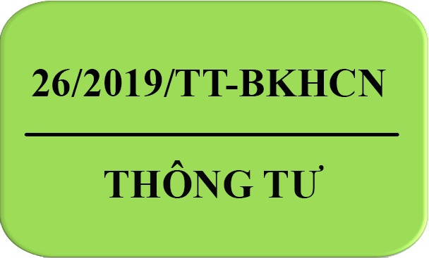 Thông Tư 26/2019/TT-BKHCN