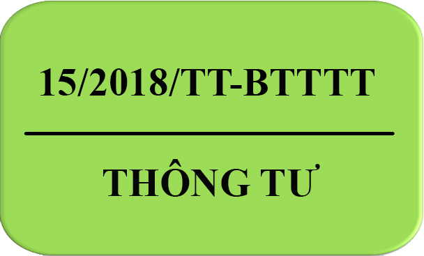 Thông Tư Số 15/2018-TT/BTTTT