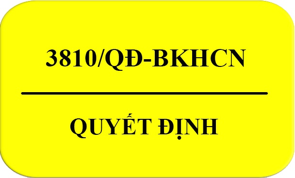 Quyết Định 3810/QĐ-BKHCN