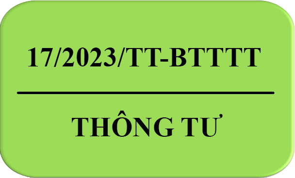 Thông Tư Thông tư số 17/2023/TT-BTTTT kèm QCVN 55:2023/BTTTT