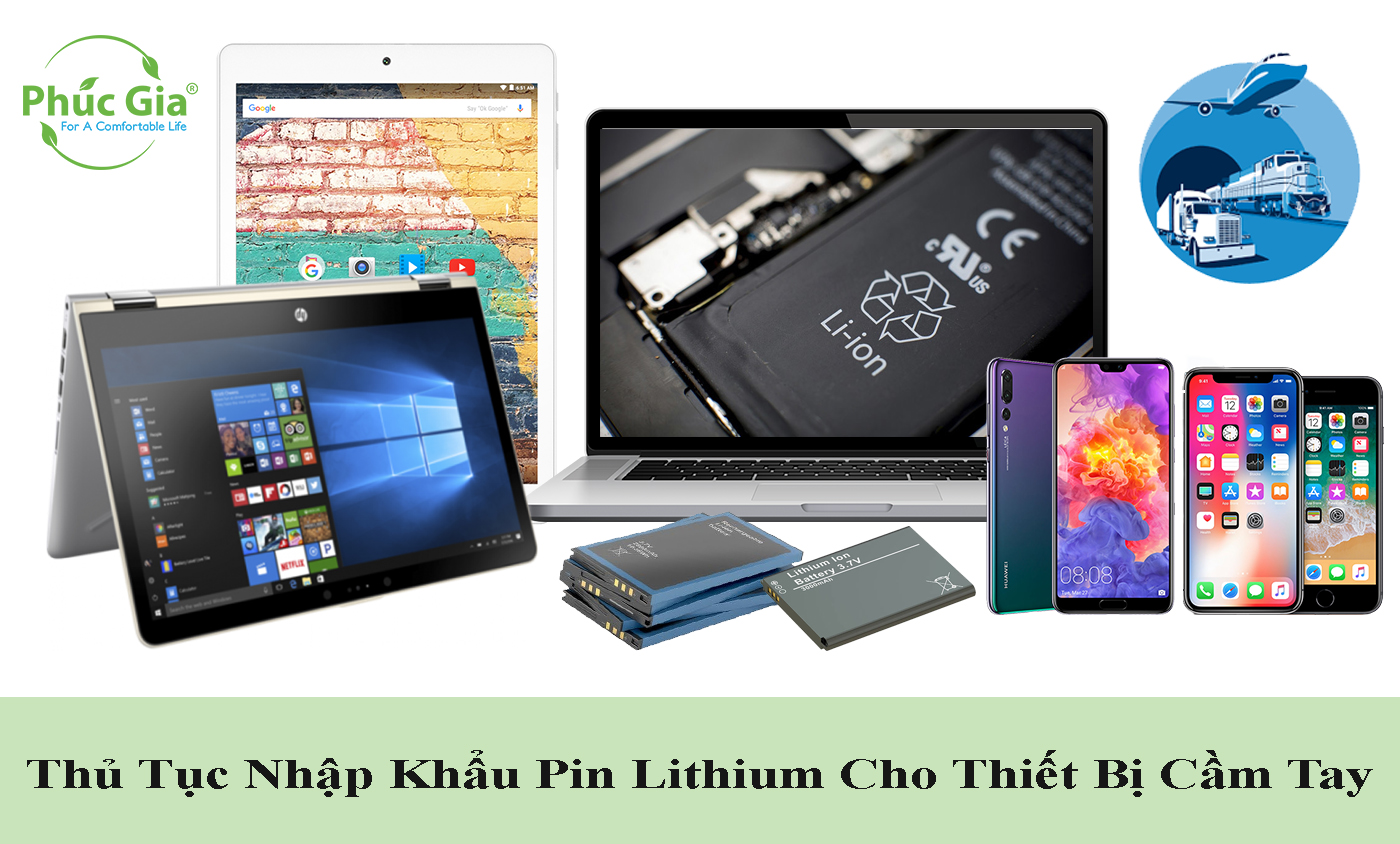 Thu_Tuc_Nhap_Khau_Pin_Lithium_Thiet_Bi_Cam_Tay