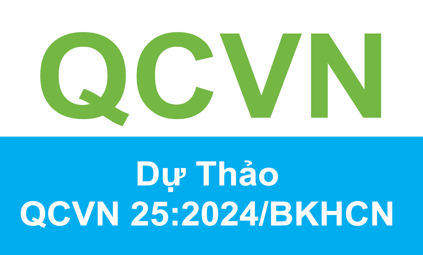 Dự thảo QCVN 25:2024/BKHCN