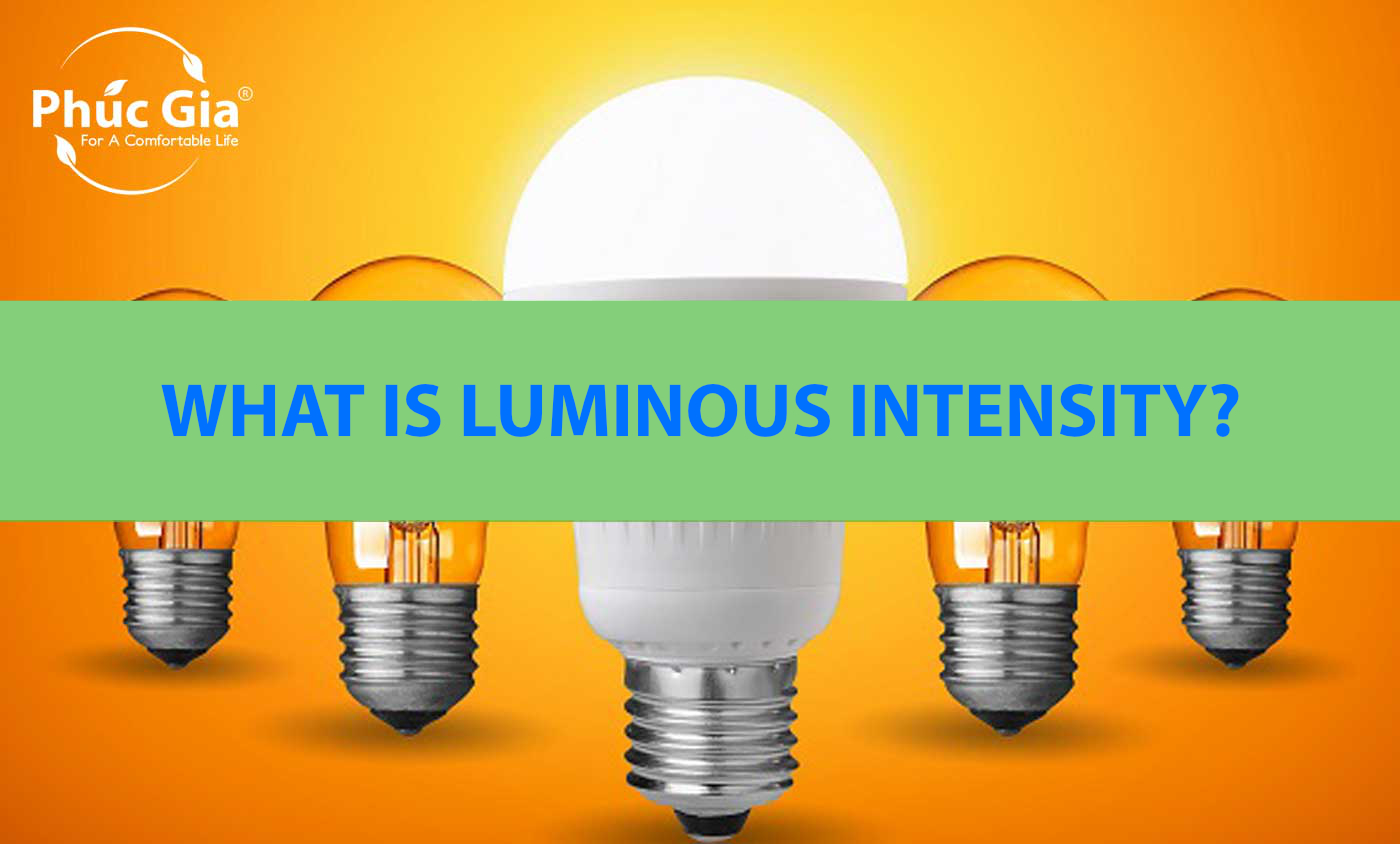 What is Luminous Intensity?