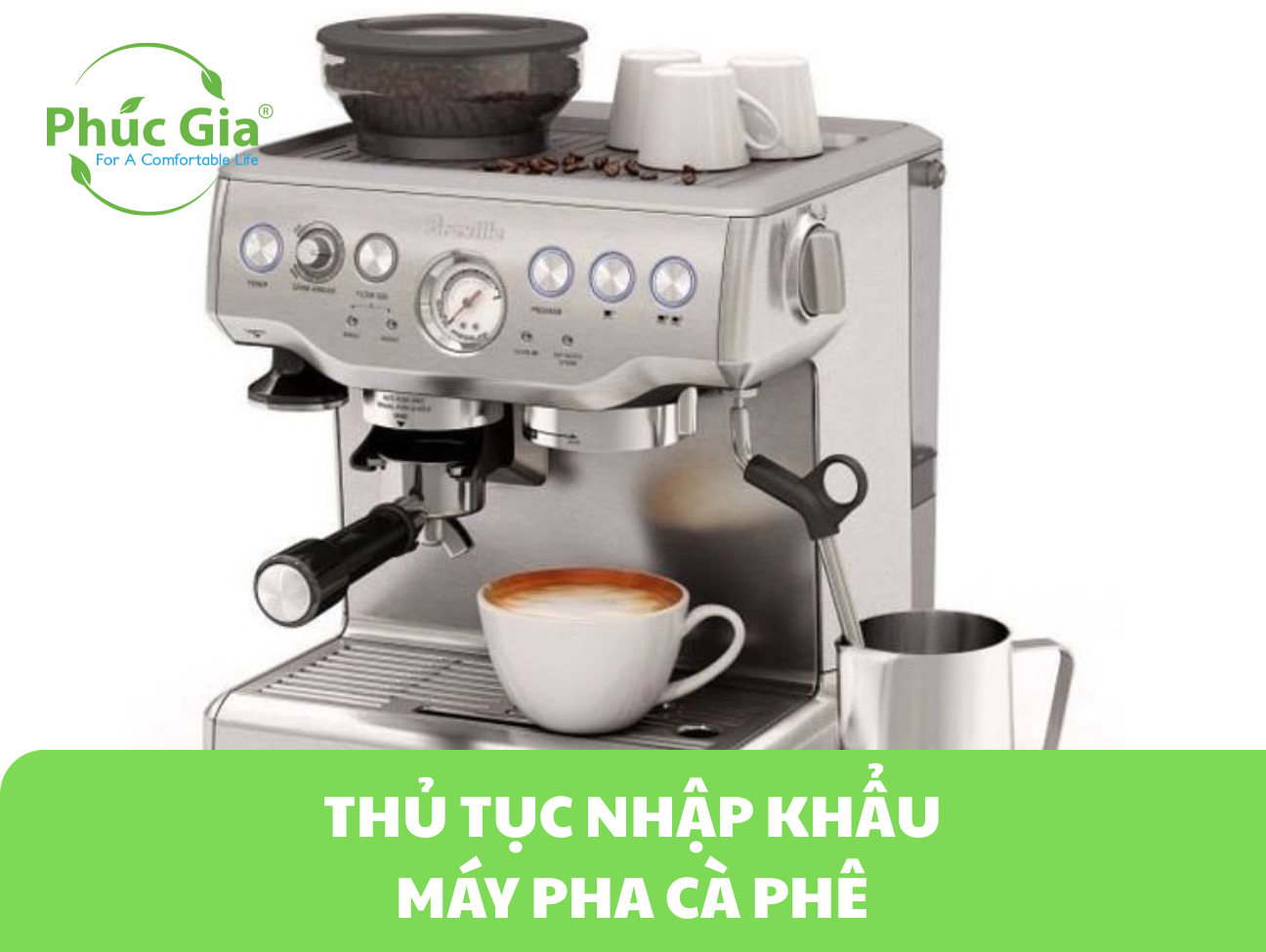 Thủ Tục Nhập Khẩu Máy Pha Cà Phê | 5 Bước Đơn Giản