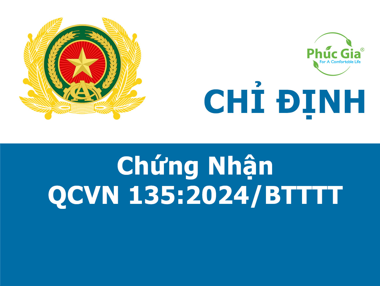Phúc Gia® Được Chỉ Định Chứng Nhận Đối Với Thiết Bị Camera Giám Sát Sử Dụng Giao Thức Internet