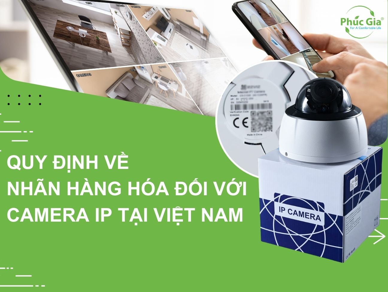 Quy Định Về Nhãn Hàng Hóa Đối Với Camera IP Tại Việt Nam