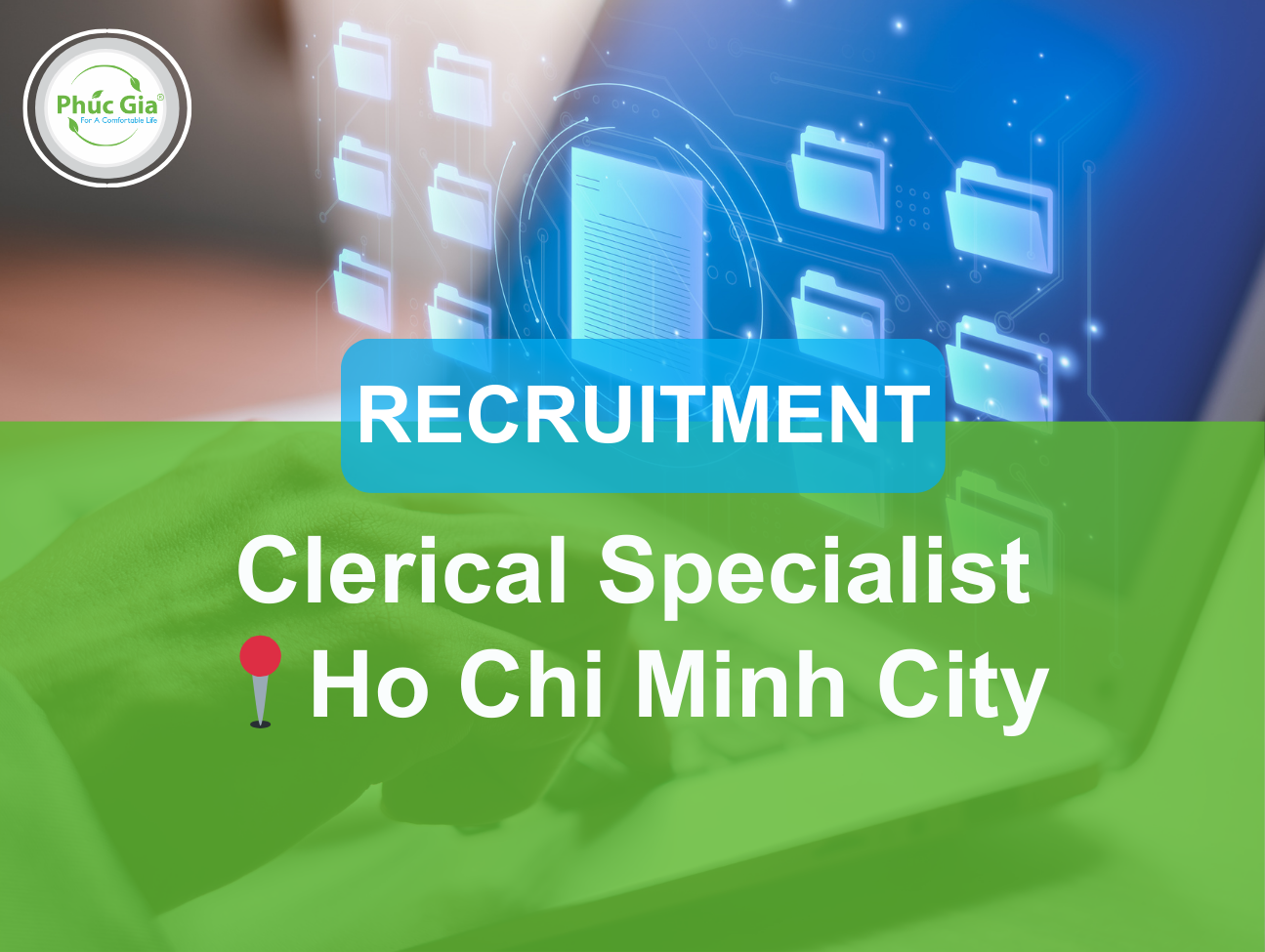 Recruitment for Clerical Specialist in Ho Chi Minh City