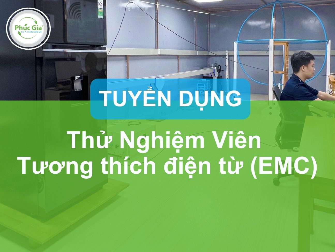 Tuyển Dụng Thử Nghiệm Viên Tương Thích Điện Từ