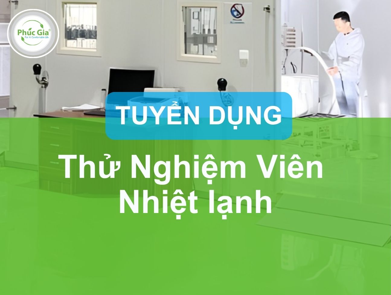 Tuyển Dụng Thử Nghiệm Viên Nhiệt Lạnh