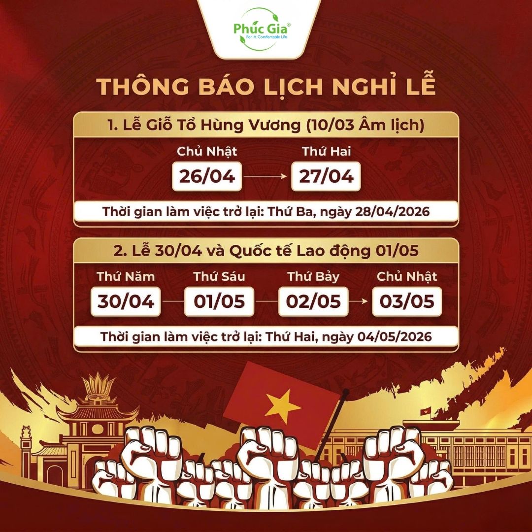 Phúc Gia® Thông Báo Lịch Nghỉ Lễ Giỗ Tổ Hùng Vương, Giải Phóng Miền Nam 30/4 Và Quốc Tế Lao Động 01/05