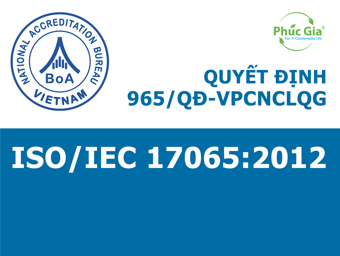 BoA Công Nhận Trung Tâm Chứng Nhận Phúc Gia Đạt Chuẩn ISO/IEC 17065:2012 (VICAS 123 – PRO)