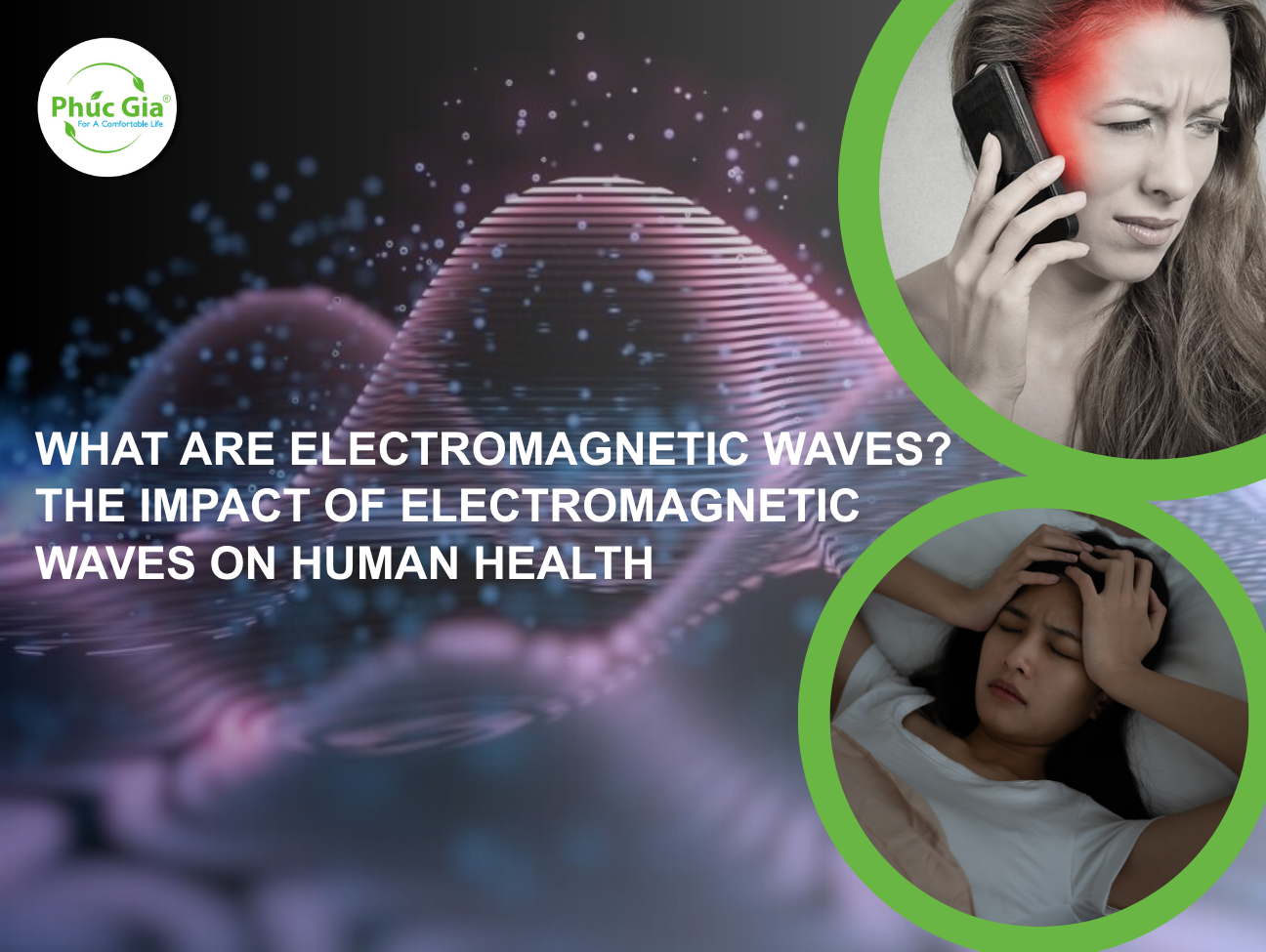 What Are Electromagnetic Waves? The Impact of Electromagnetic Waves on Human Health